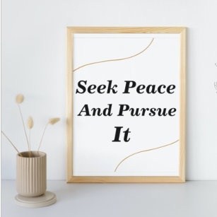Poster Seek Peace And Pursue It -  Motivational Quote