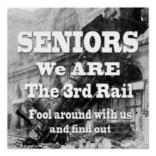 Poster Seniors Nous Sommes Le Troisième Rail