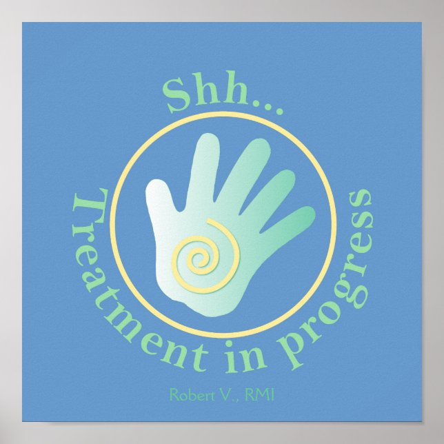 Poster Shh Treatment in Progress (Devant)