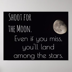 Poster Shoot for the Moon - art print