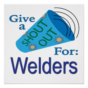 Poster Shout Out pour les soudeurs