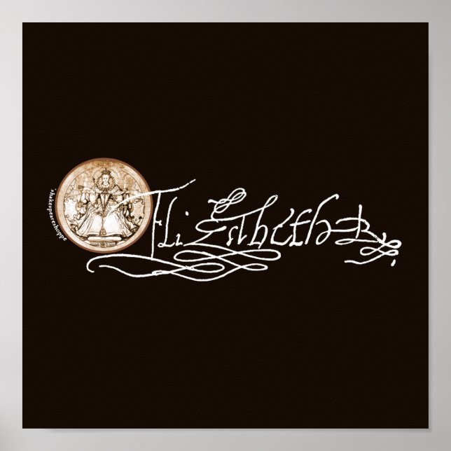 Poster Signature Elizabeth I (Version 2) (Devant)