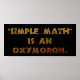 Poster Simple Math est un Oxymoron