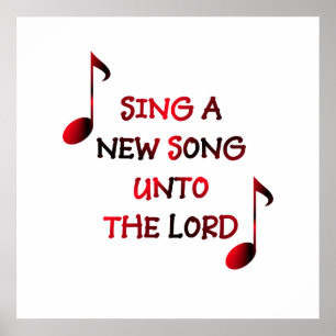 Poster Sing a new song unto The Lord