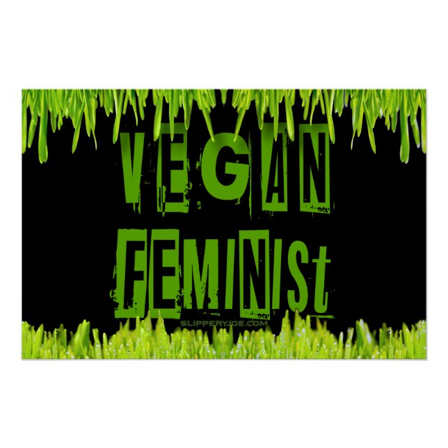 Poster SlipperyJoe's veganisme féministe attention-grabbi (Devant)