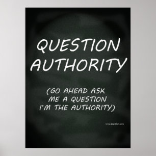 Poster Slogan d'autorité de question