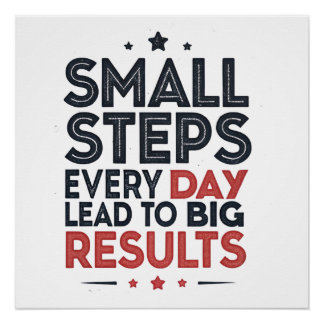Poster Small Steps Every Day Lead – Motivational Quote De