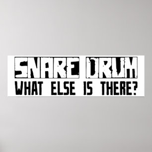 Poster Snare Drum Qu'Y A-T-Il D'Autre ?