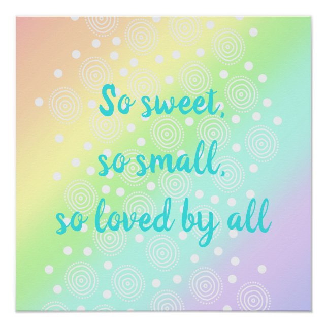 Poster So Sweet, So Small Pastel Rainbow Nursery Print (Devant)