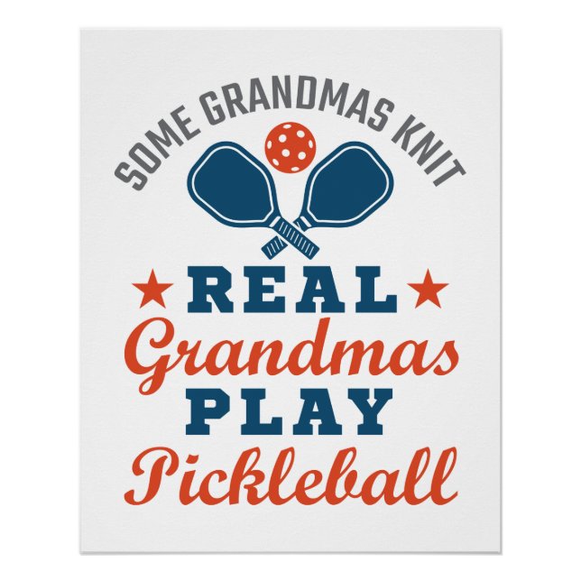 Poster Some Grandmas Knit Real Grandmas Play Pickleball (Devant)