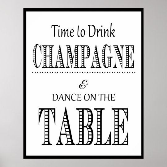 Poster Son Heure De Boire Le Champagne Et La Danse Sur La Zazzle Fr Poster Son Heure De Boire Le Champagne Et La Danse Sur La Zazzle Fr