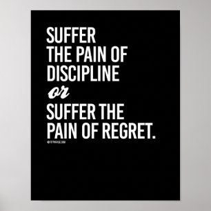 Poster Souffrir de la douleur de la discipline ou souffri