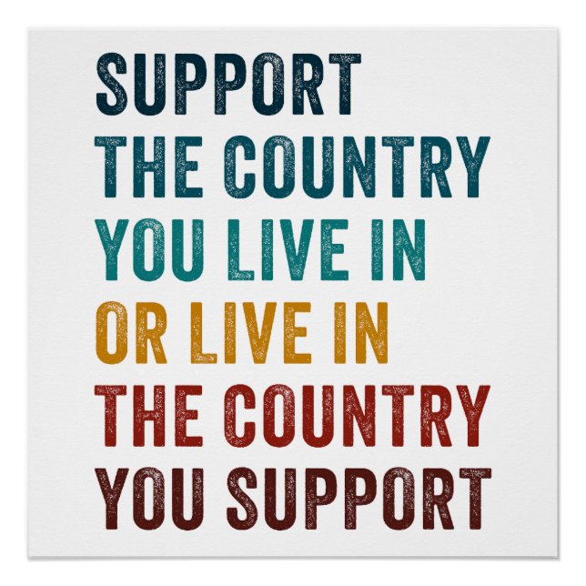 Poster Soutenez le pays dans lequel vous vivez OU... cons (Devant)