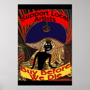 Poster Soutenez Les Artistes Locaux, Achetez Avant De Mou