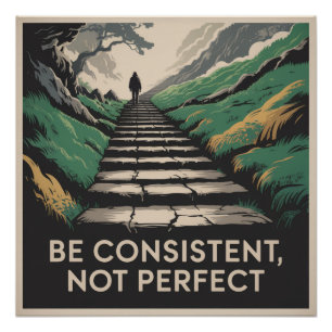 Poster Soyez cohérent, pas parfait