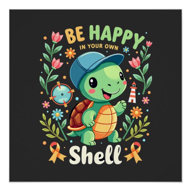 Poster Soyez Heureux Dans Votre Propre Carapace Tortue Se (Devant)