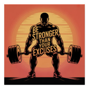 Poster Soyez plus fort que vos excuses