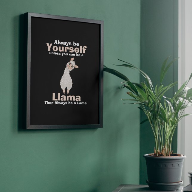 Poster Soyez toujours un Amoureux des animaux lama (Créateur téléchargé)
