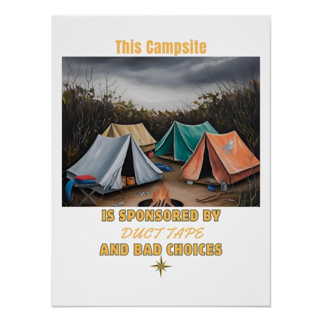 Poster Sponsorisé par Duct Tape & Bad Choices - Camping (Devant)
