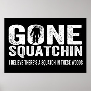 Poster Squatchin allé (affligé) Squatch en ces bois