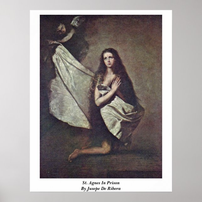 Poster St. Agnes In Prison By Jusepe De Ribera (Devant)