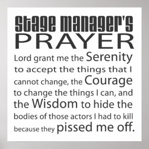 Poster Stage Manager's Prayer