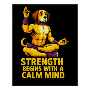 Poster Strength Begins with a Calm Mind