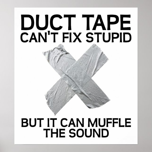 Poster Stupid Funny Duct Tape Muffle (Devant)