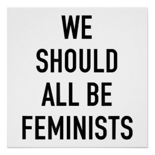 Poster T-shirt féministe - Nous devrions tous être fémini