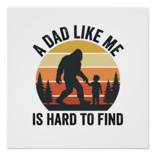 Poster T-shirt vintage Bigfoot Papa comme moi est diffici
