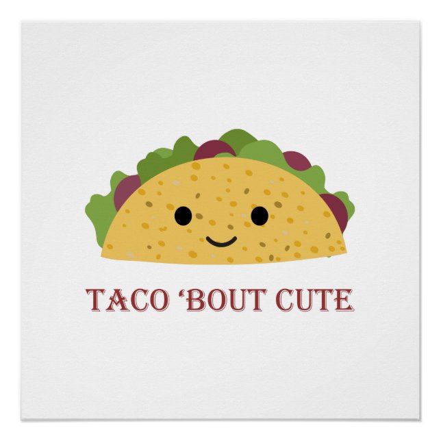 Poster Taco Bout Cute Kawaii Taco (Devant)