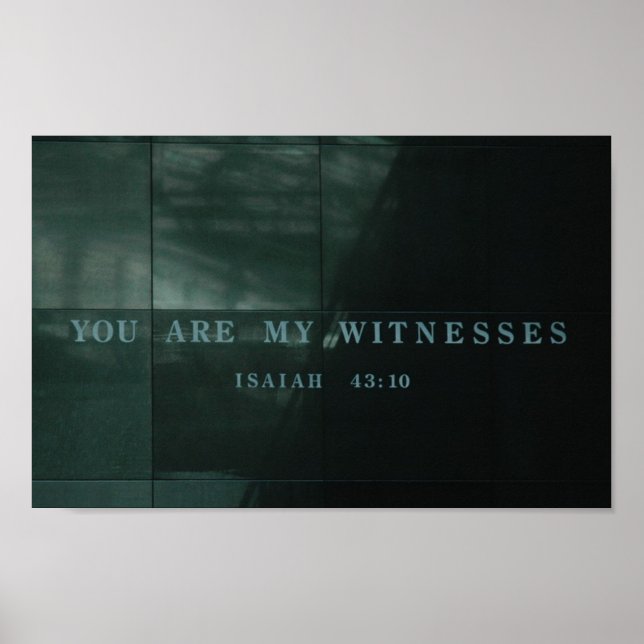 Poster Témoins Isaïe 43.10 Musée de l'Holocauste (Devant)