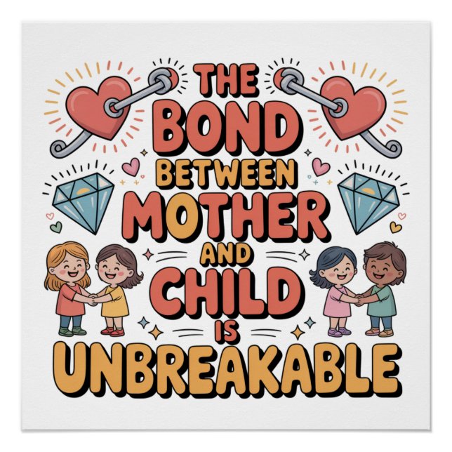 Poster The Bond Between Mother And Child Is Unbreakable (Devant)