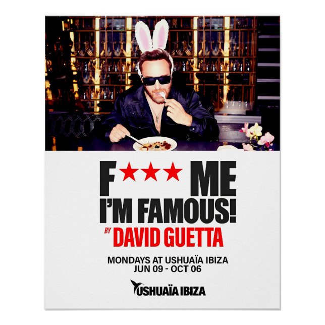 Poster The F*** ME I'M FAMOUS - Ushuaïa (Devant)