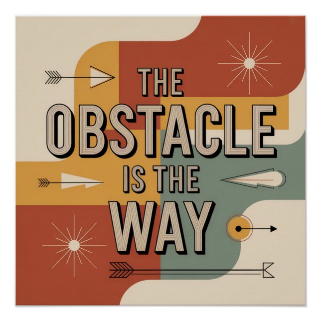 Poster The Obstacle Is The Way (Devant)