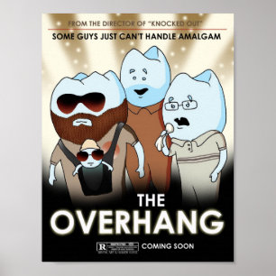 Poster "The Overhang" Art Dental & Humour