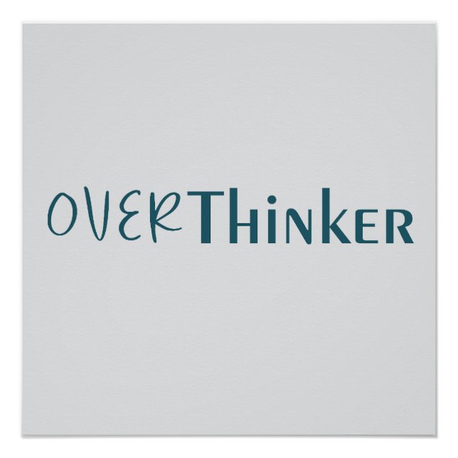 Poster Thinking Too Much Clean Blue Typography Piece (Devant)