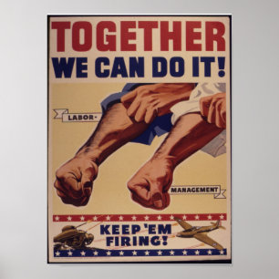 Poster Together we can do it WWII Propaganda
