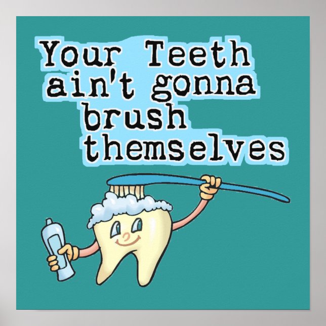 Poster Ton Dents Aint Va Se Brosser (Devant)
