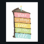 Poster Toujours de la place pour l'impression d'art pâtis<br><div class="desc">Coupe de gâteau arc-en-ciel dessinée à la main par Shelby Allison qui dit "Il y a toujours de la place pour plus de gâteau."</div>