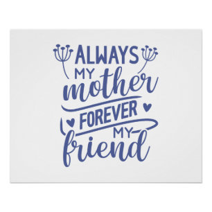Poster Toujours ma mère pour toujours mon ami maman mère