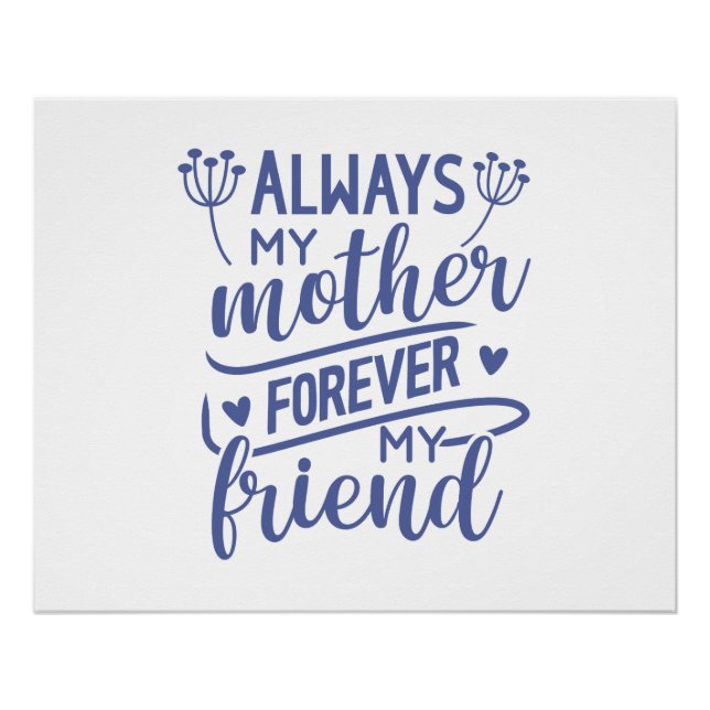 Poster Toujours ma mère pour toujours mon ami maman mère (Devant)
