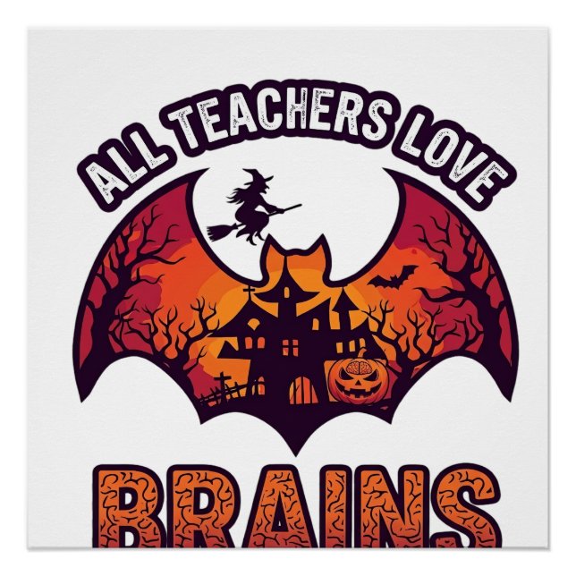 Poster Tous les enseignants aiment les cerveaux Halloween (Devant)