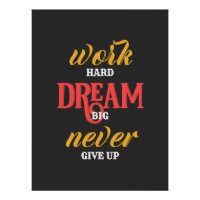 travailler Dur rêve Grosse n'abandonnez jamais Glo