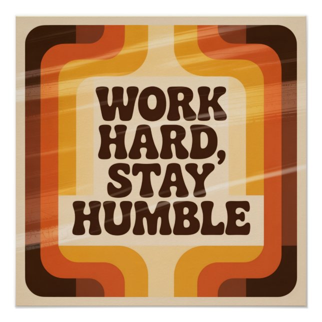 Poster Travaillez dur, restez humble (Devant)