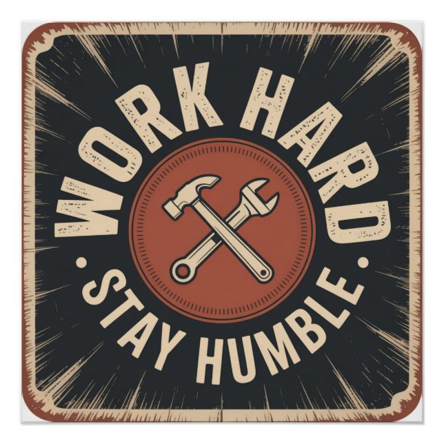 Poster Travaillez dur, restez humble (Devant)