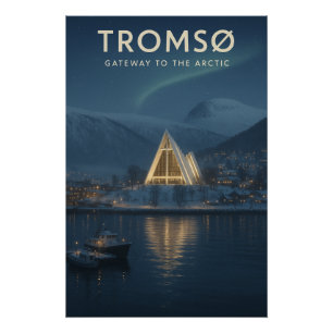 POSTER TROMSØ — PASSERELLE VERS L'ARCTIQUE