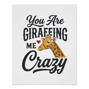 Poster Tu Me Rends Fou Avec Cette Chemise Drôle De Girafe