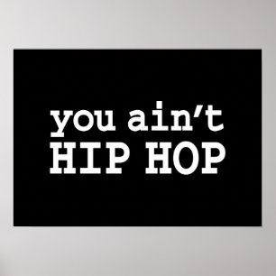 Poster tu n'es pas HIP HOP