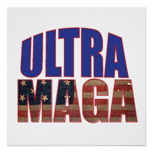Poster Ultra MAGA Trump Supporter 💡 Great Again USA